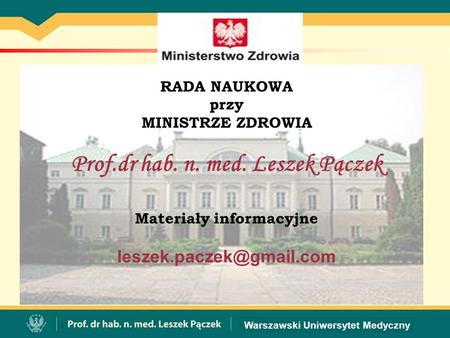 Prof.dr hab. n. med. Leszek Pączek Materiały informacyjne