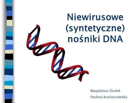 Niewirusowe (syntetyczne) nośniki DNA