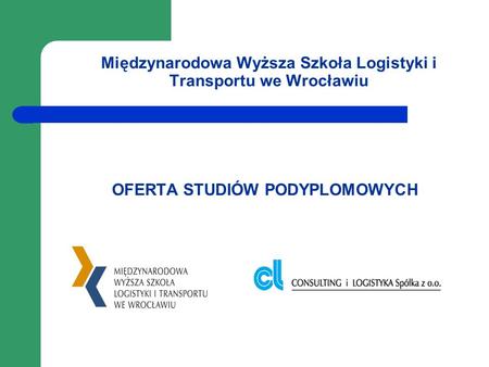 Międzynarodowa Wyższa Szkoła Logistyki i Transportu we Wrocławiu