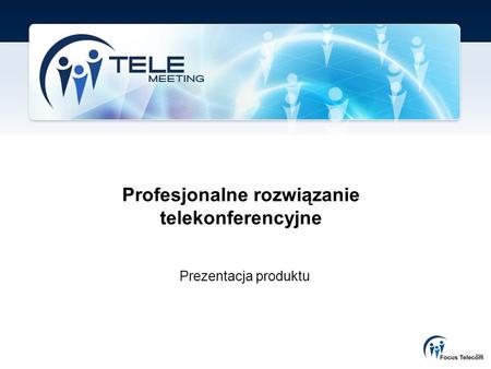 Profesjonalne rozwiązanie telekonferencyjne