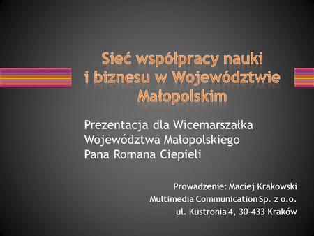 Sieć współpracy nauki i biznesu w Województwie Małopolskim