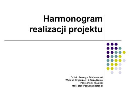 Harmonogram realizacji projektu