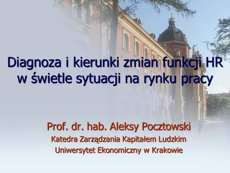 Diagnoza i kierunki zmian funkcji HR w świetle sytuacji na rynku pracy