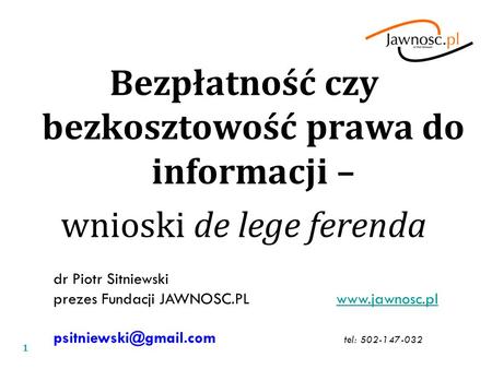 Bezpłatność czy bezkosztowość prawa do informacji –