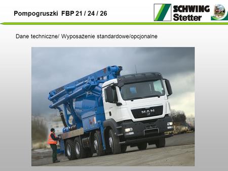 Pompogruszki FBP 21 / 24 / 26 Dane techniczne/ Wyposażenie standardowe/opcjonalne.
