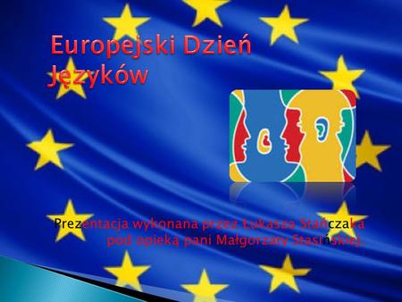 Pierwsza edycja Europejskiego Dnia Języków została zorganizowana wspólnie przez Radę Europy oraz Unię Europejską w 2001 roku. Wzięły w niej udział miliony.