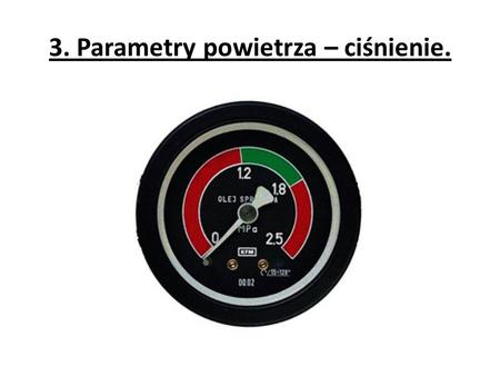 3. Parametry powietrza – ciśnienie.