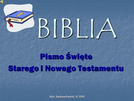 BIBLIA Pismo Święte Starego i Nowego Testamentu