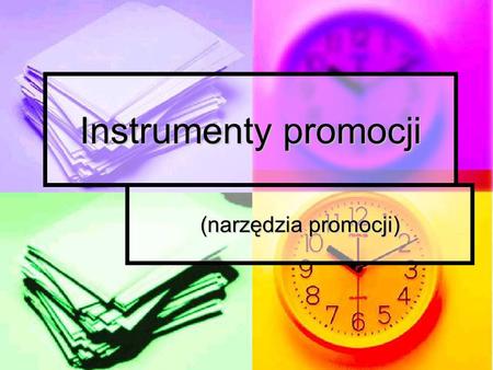 Instrumenty promocji (narzędzia promocji).
