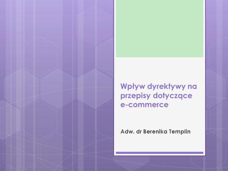 Wpływ dyrektywy na przepisy dotyczące e-commerce