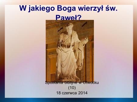 W jakiego Boga wierzył św. Paweł?