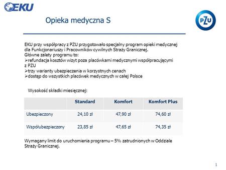 Opieka medyczna S EKU przy współpracy z PZU przygotowało specjalny program opieki medycznej dla Funkcjonariuszy i Pracowników cywilnych Straży Granicznej.