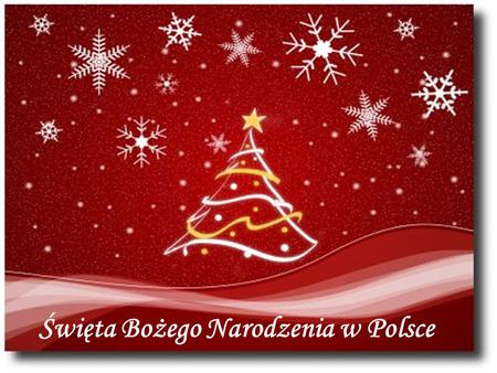 Święta Bożego Narodzenia w Polsce