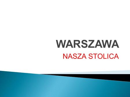 WARSZAWA NASZA STOLICA.