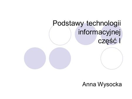 Podstawy technologii informacyjnej część I