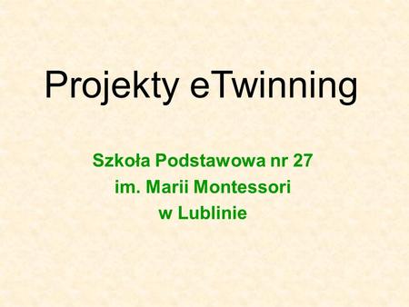 Szkoła Podstawowa nr 27 im. Marii Montessori w Lublinie