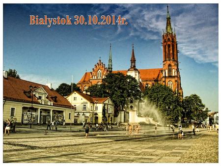 Białystok 30.10.2014r..