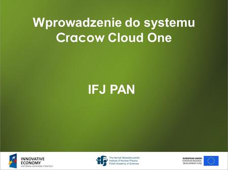 Wprowadzenie do systemu Cracow Cloud One