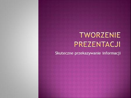 Tworzenie prezentacji