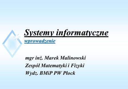 Systemy informatyczne wprowadzenie