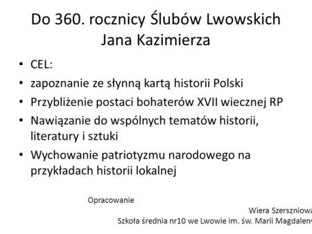 Do 360. rocznicy Ślubów Lwowskich Jana Kazimierza