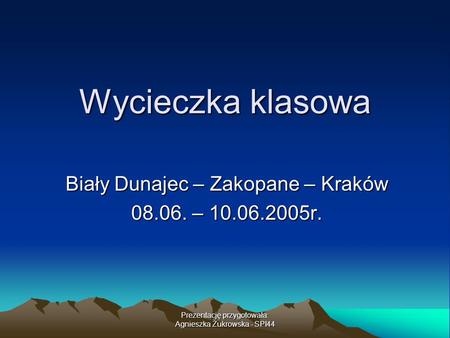 Biały Dunajec – Zakopane – Kraków – r.