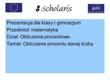 Prezentacja dla klasy I gimnazjum