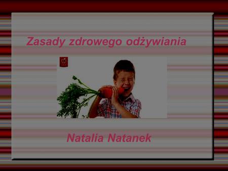 Zasady zdrowego odżywiania Natalia Natanek