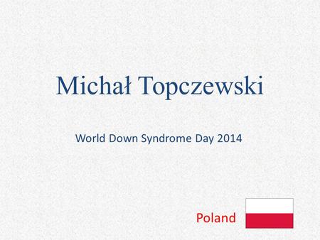 World Down Syndrome Day 2014