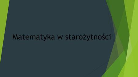 Matematyka w starożytności