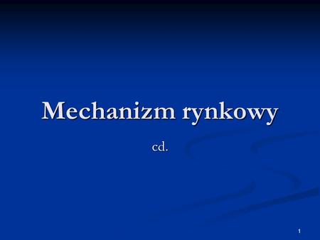 Mechanizm rynkowy cd..