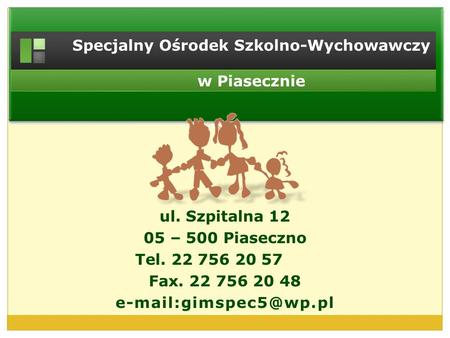 Specjalny Ośrodek Szkolno-Wychowawczy w Piasecznie