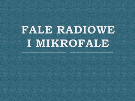 FALE RADIOWE I MIKROFALE
