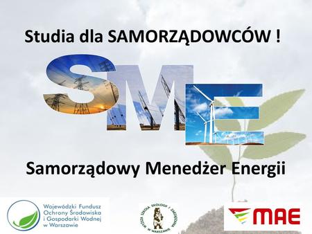 Samorządowy Menedżer Energii Studia dla SAMORZĄDOWCÓW !