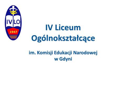 IV Liceum Ogólnokształcące im. Komisji Edukacji Narodowej w Gdyni.
