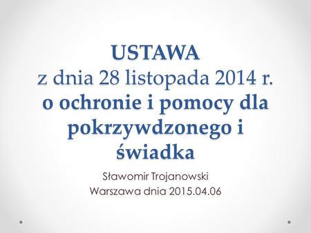 Sławomir Trojanowski Warszawa dnia