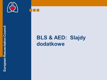 BLS & AED:  Slajdy dodatkowe