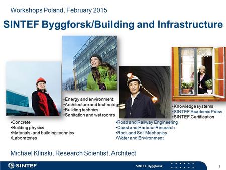SINTEF Byggforsk/Building and Infrastructure