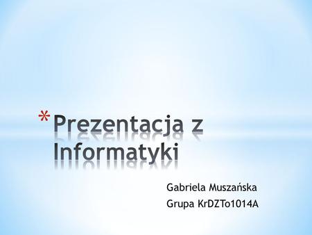 Prezentacja z Informatyki