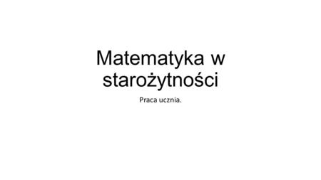 Matematyka w starożytności