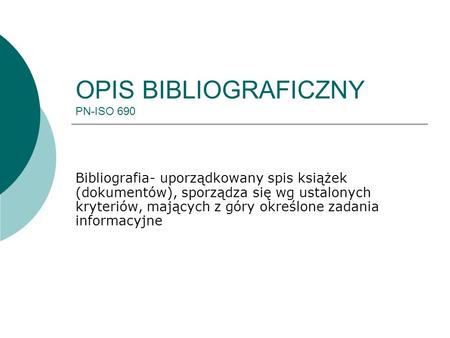 OPIS BIBLIOGRAFICZNY PN-ISO 690