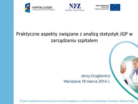 Jerzy Gryglewicz Warszawa 18 marca 2014 r.
