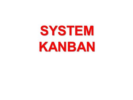 SYSTEM KANBAN.