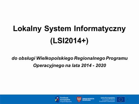 Lokalny System Informatyczny (LSI2014+)