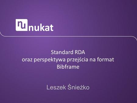 oraz perspektywa przejścia na format Bibframe