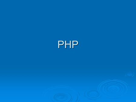 PHP. PHP obiektowy, skryptowy język programowania zaprojektowany do generowania stron internetowych w czasie rzeczywistym.