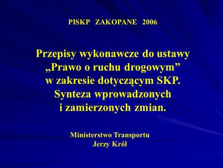 Ministerstwo Transportu Jerzy Król