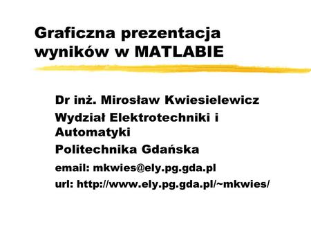 Graficzna prezentacja wyników w MATLABIE