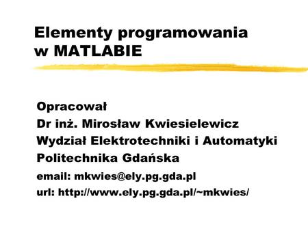 Elementy programowania w MATLABIE