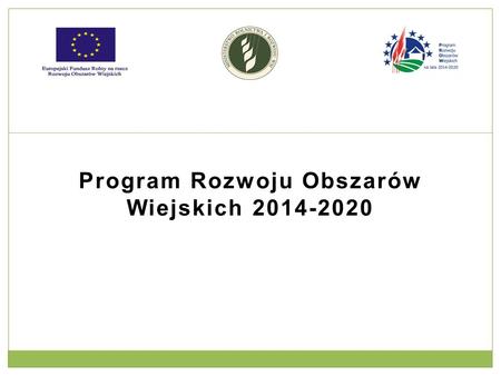 Program Rozwoju Obszarów Wiejskich 2014-2020. Podstawowe usługi i odnowa wsi na obszarach wiejskich (M07)